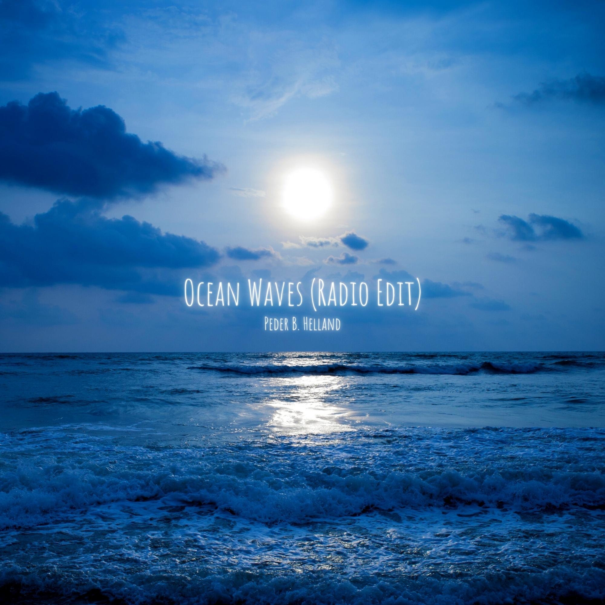 Cover art for the single Ocean Waves (Radio Edit) by Peder B. Helland