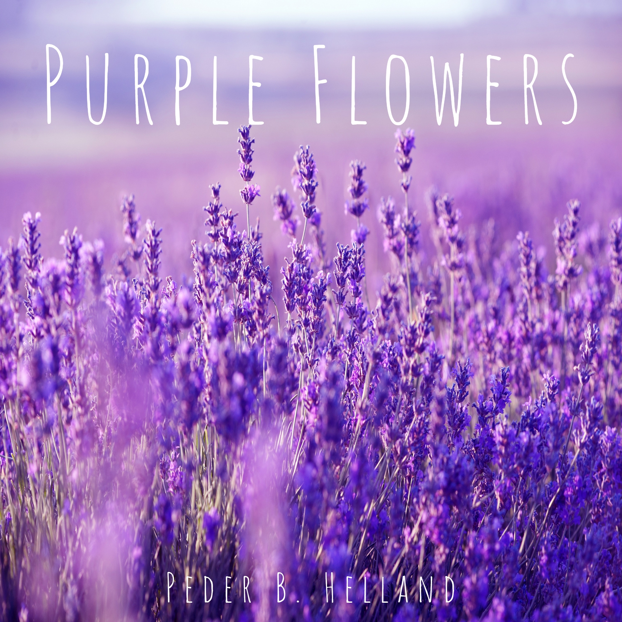 Cover art for the single Purple Flowers by Peder B. Helland