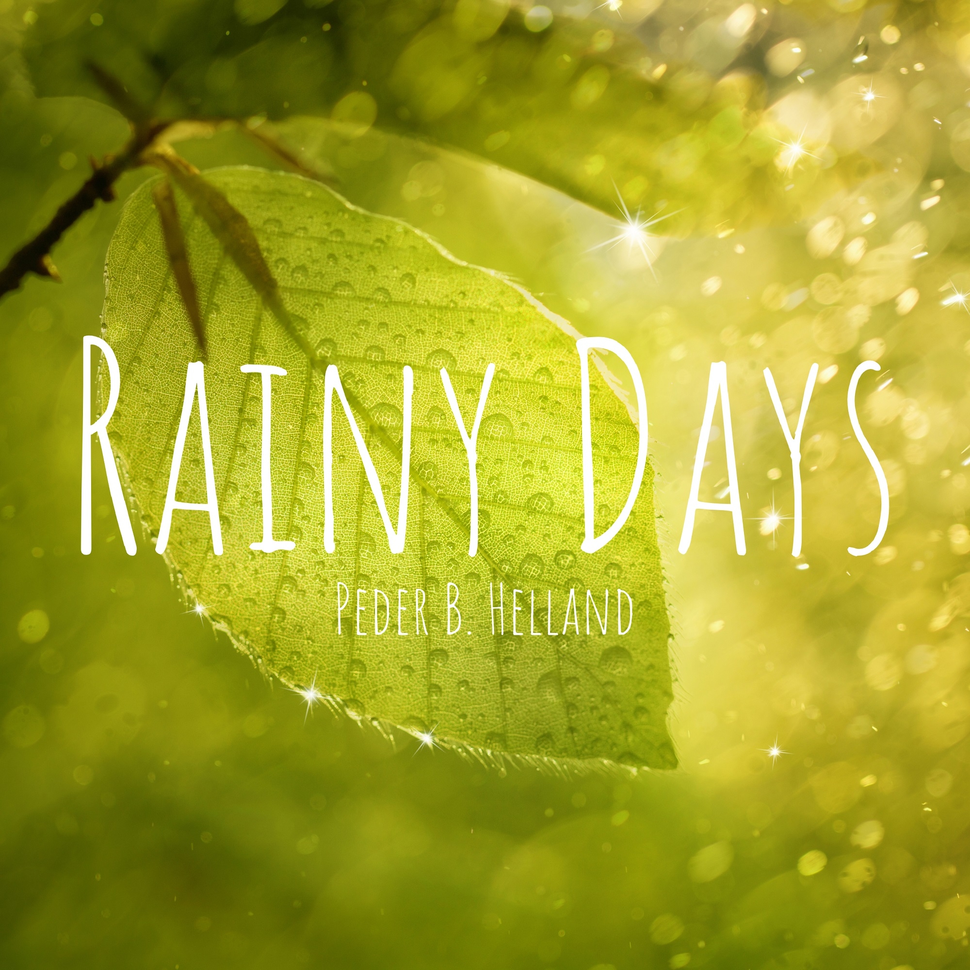 Cover art for the single Raindrops by Peder B. Helland