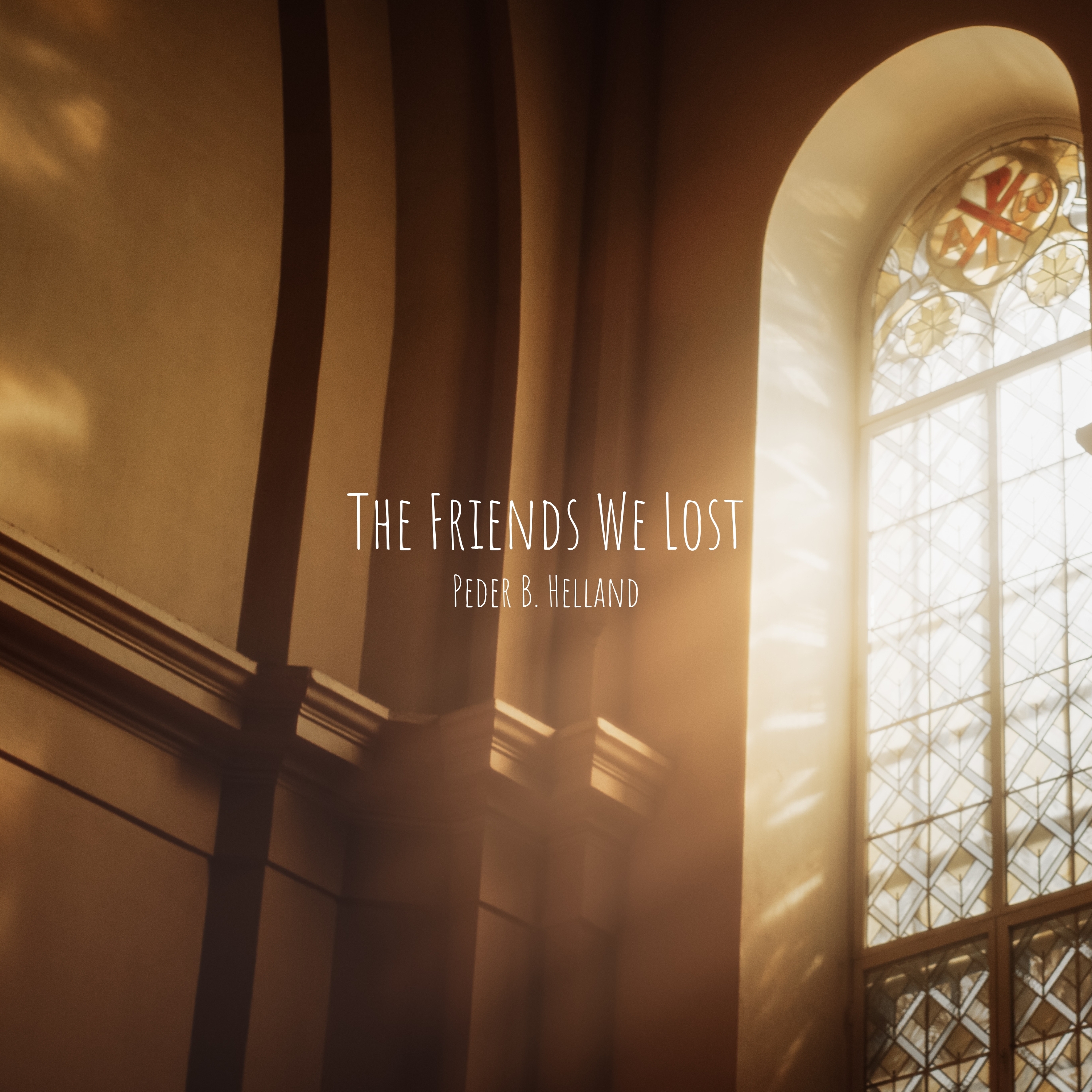 Cover art for the single The Friends We Lost by Peder B. Helland